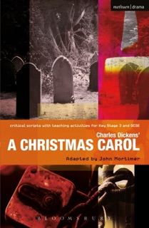 Charles Dickens' A Christmas Carol by Charles Dickens, John Mortimer, Paul Bunyan & Ruth Moore