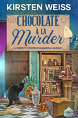 Chocolate a'la Murder - Kirsten Weiss