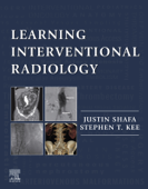 Learning Interventional Radiology eBook - Justin Shafa & Stephen T Kee MD