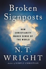 Broken Signposts - N. T. Wright