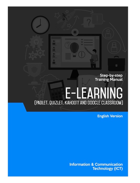 E-Learning (Edmodo, Padlet, Quizlet, Kahoot!)