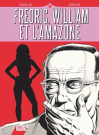 Fredric, William et l'Amazone - Jean-Marc Laine & Thierry Olivier