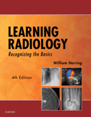Learning Radiology - William Herring MD, FACR
