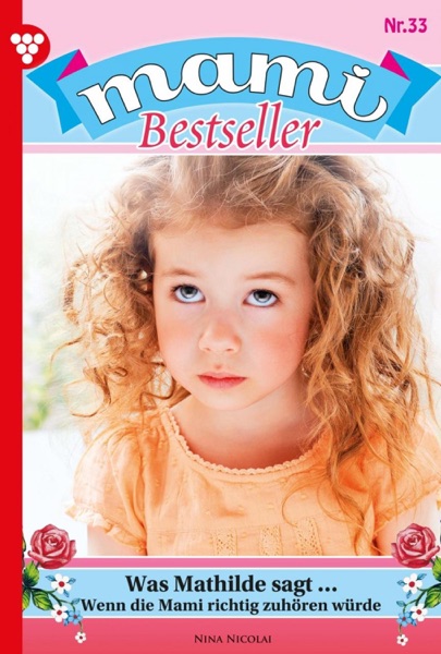 Mami Bestseller 33 – Familienroman