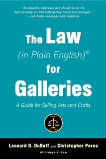The Law (in Plain English) for Galleries by Leonard D. DuBoff & Christopher Perea