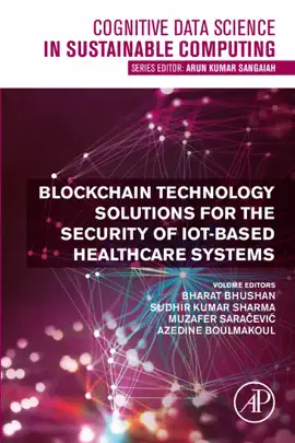 Read: Blockchain Technology Solutions for the Security Book of IoT-Based Healthcare Systems