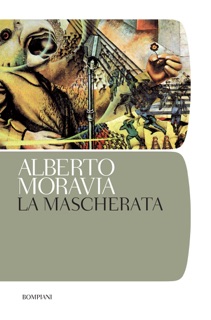 La mascherata by Alberto Moravia