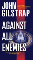 John Gilstrap - Against All Enemies artwork