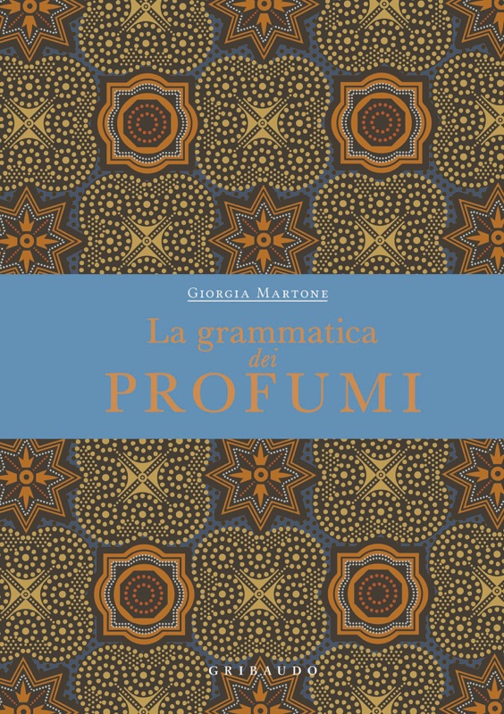 La grammatica dei profumi