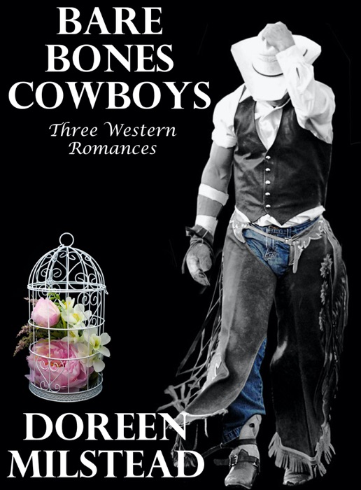 Bare Bones Cowboys: Three Western Romances