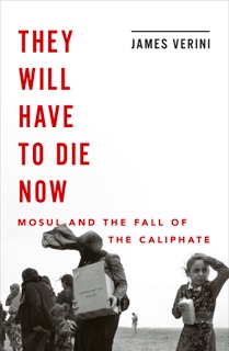 They Will Have to Die Now by James Verini