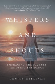 Whispers and Shouts - Denise Williams