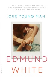 Our Young Man - Edmund White