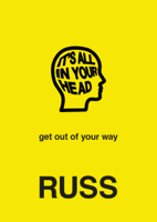 . Russ - IT'S ALL IN YOUR HEAD artwork