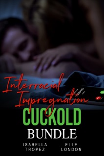 Interracial Impregnation Cuckolded Bundle by Elle London & Isabella Tropez