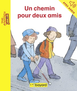 Un chemin pour deux amis by Jo Hoestlandt & Frédéric Joos