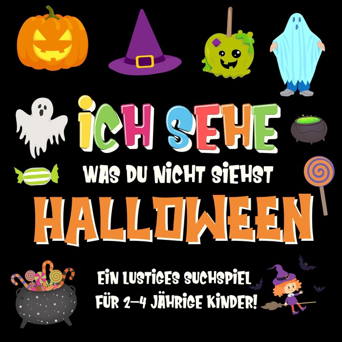 Ich sehe was du nicht siehst: Halloween. Ein lustiges Suchspiel für 2-4 jährige Kinder!