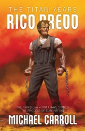 Rico Dredd: The Titan Years - Michael Carroll