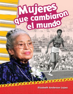 Mujeres que cambiaron el mundo by Elizabeth Anderson Lopez