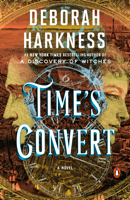 Deborah Harkness - Time's Convert artwork