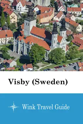 Visby (Sweden) - Wink Travel Guide