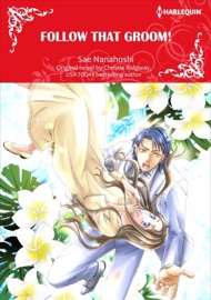 Follow That Groom! - Sae Nanahoshi & Christie Ridgway