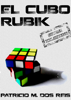 El cubo rubik (Historias desclasificadas) - Patricio dos Reis