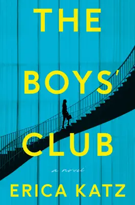 The Boys' Club by Erica Katz book