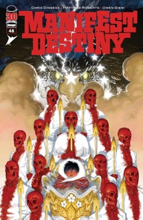 Manifest Destiny #48 by Chris Dingess, Matthew Roberts & Owen Gieni