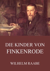 Die Kinder von Finkenrode - Wilhelm Raabe