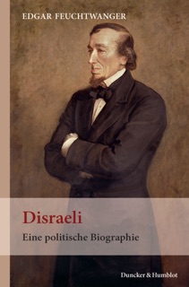 Disraeli. by Edgar Feuchtwanger
