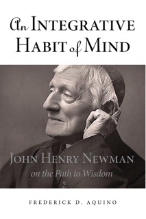 An Integrative Habit of Mind by Frederick D. Aquino