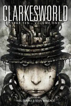 Read: Clarkesworld Year Ten: Volume Book One