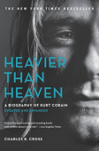 Heavier Than Heaven - Charles R. Cross