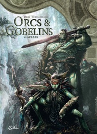 Orcs et Gobelins T06 - Nicolas Jarry & Jesús Hervás