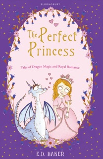 The Perfect Princess by E.D. Baker