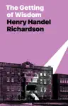 The Getting of Wisdom by Henry Handel Richardson Book Summary, Reviews and Downlod