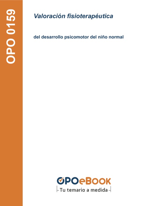 Valoración fisioterapéutica del desarrollo psicomotor del niño normal