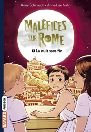 Maléfice sur Rome, Tome 04 - Anne Schmauch & Anne-Lise Nalin