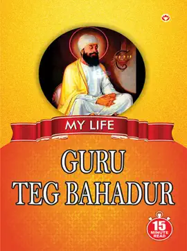 Read: Book My Life : Guru Teg Bahadur
