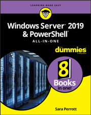 Windows Server 2019 &amp; PowerShell All-in-One For Dummies - Sara Perrott Cover Art
