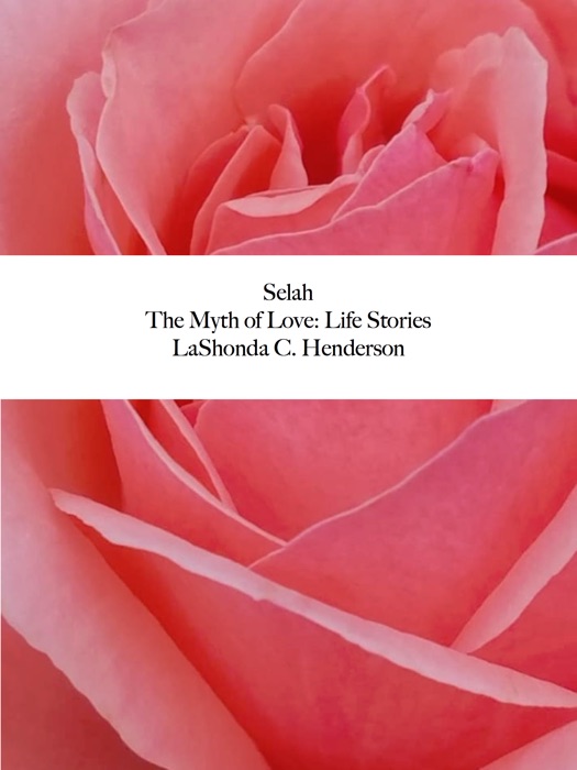 Selah The Myth of Love