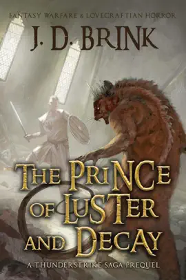 Read: The Prince of Luster and Decay: A Thunderstrike Saga Book Prequel