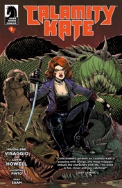 Calamity Kate #1 - Magdalene Visaggio, Corin Howell, Valentina Pinto & Zakk Saam