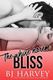 Bliss Series Boxed Set: The Whole Damn Harem