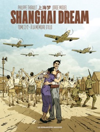 Shanghai Dream T2 - Philippe Thirault & Jorge Miguel