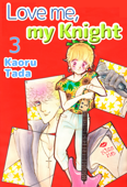 Love me, my Knight Volume 3 - Kaoru Tada