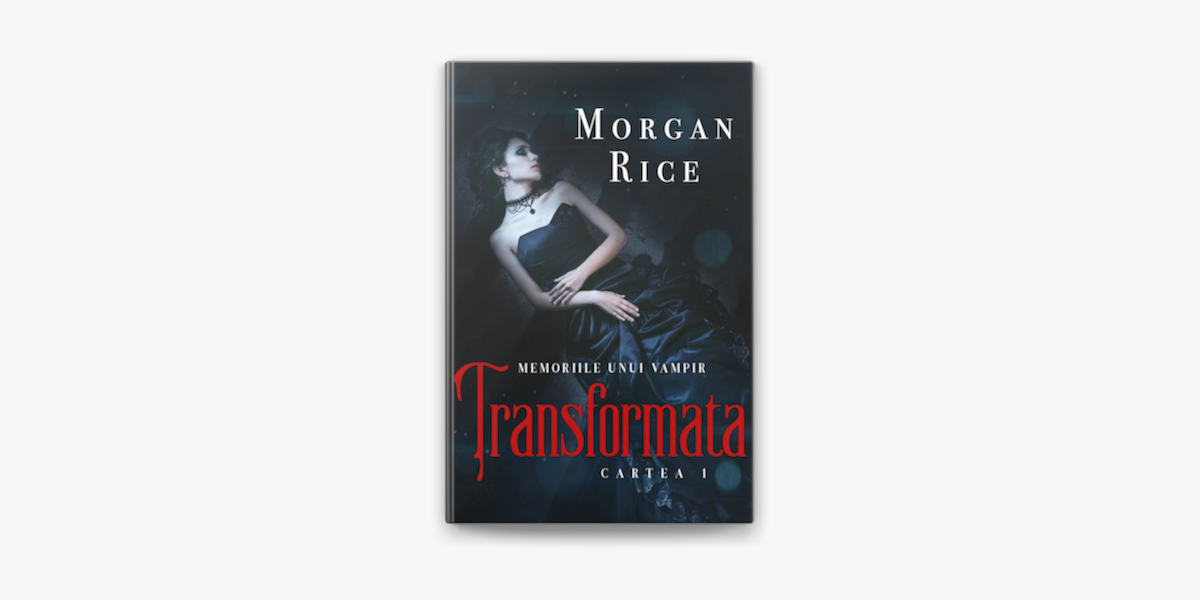 Transformată (Cartea 1 Din Memoriile Unui Vampir) on Apple Books