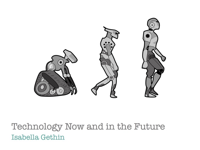 Technology now and in the future.