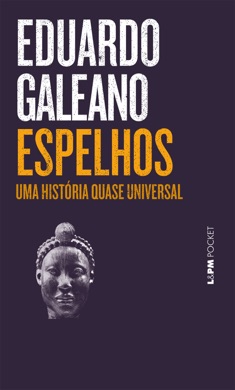 Capa do livro O Livro dos Espelhos de Eduardo Galeano